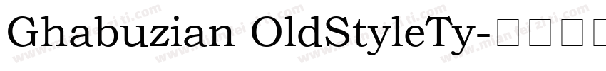 Ghabuzian OldStyleTy字体转换